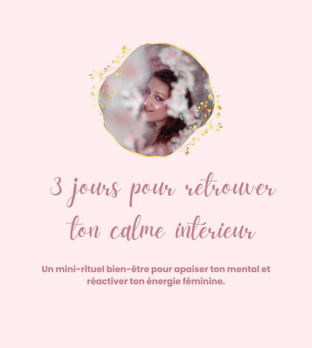 3 jours pour retrouver ton calme intérieur